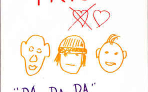 Every Song Has A Memory: Da Da Da